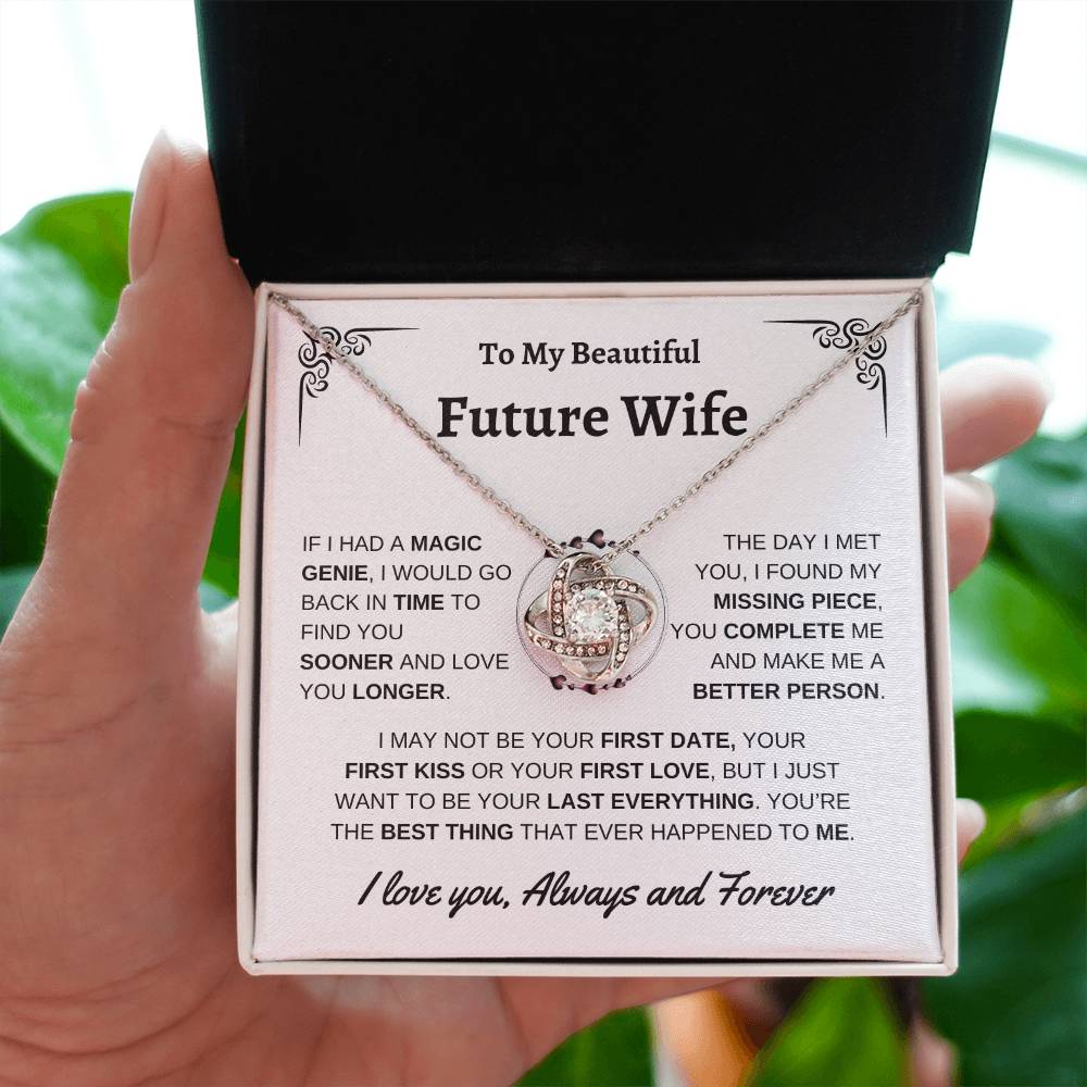 To My Beautiful Future Wife | Your First Kiss | Love Knot Necklace