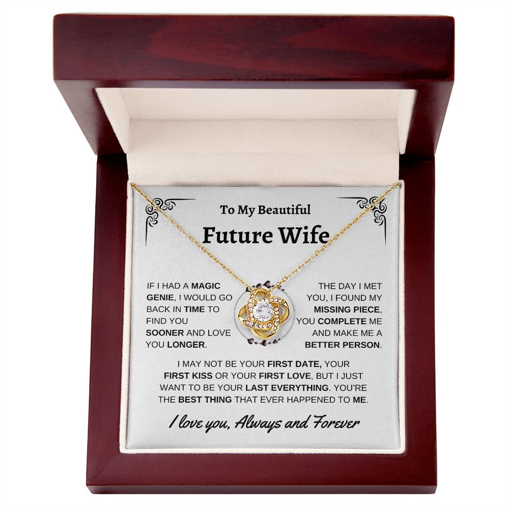 To My Beautiful Future Wife | Your First Kiss | Love Knot Necklace