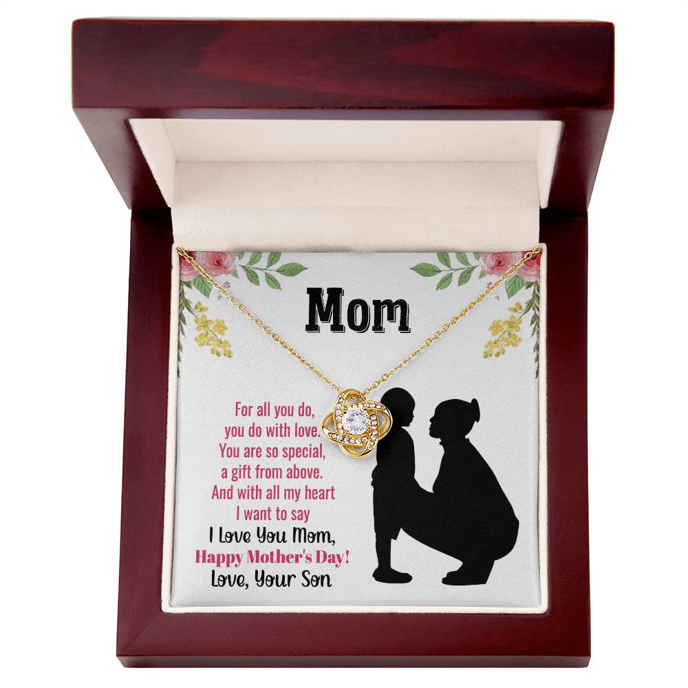 To Mom | From Son | Happy Mother's Day | You Are A Special Gift | Love Knot Necklace