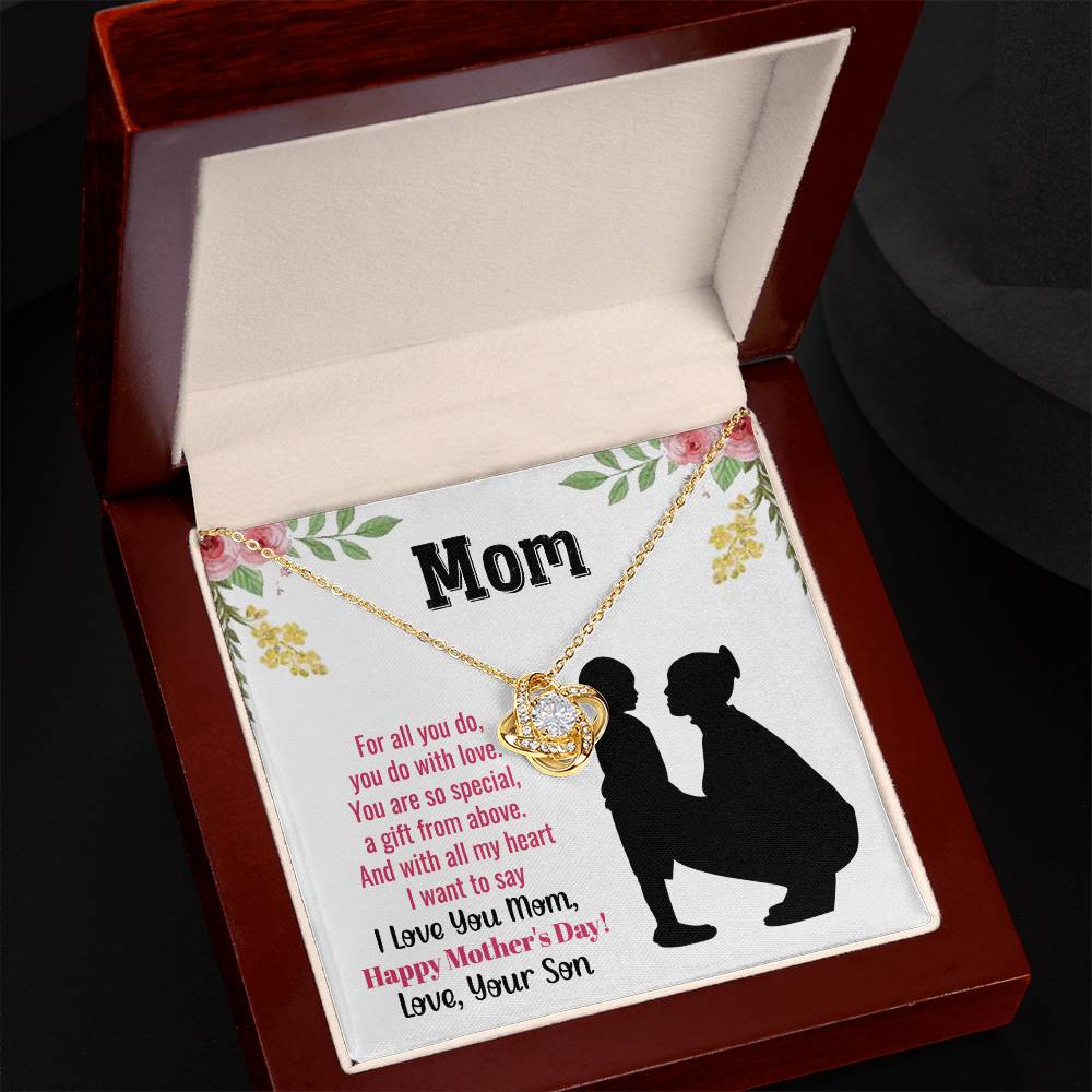 To Mom | From Son | Happy Mother's Day | You Are A Special Gift | Love Knot Necklace