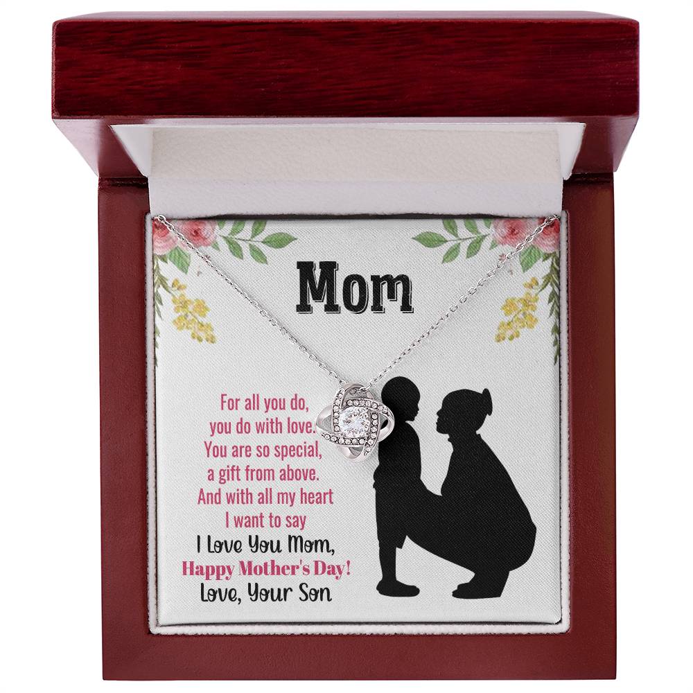 To Mom | From Son | Happy Mother's Day | You Are A Special Gift | Love Knot Necklace
