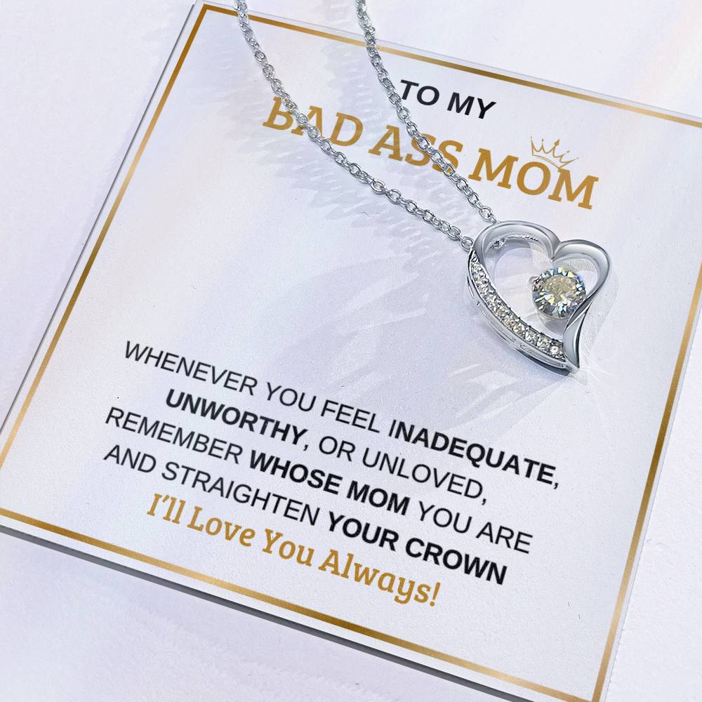 To My Bad Ass Mom | Forever Love Necklace | Mother's Day | For Mom