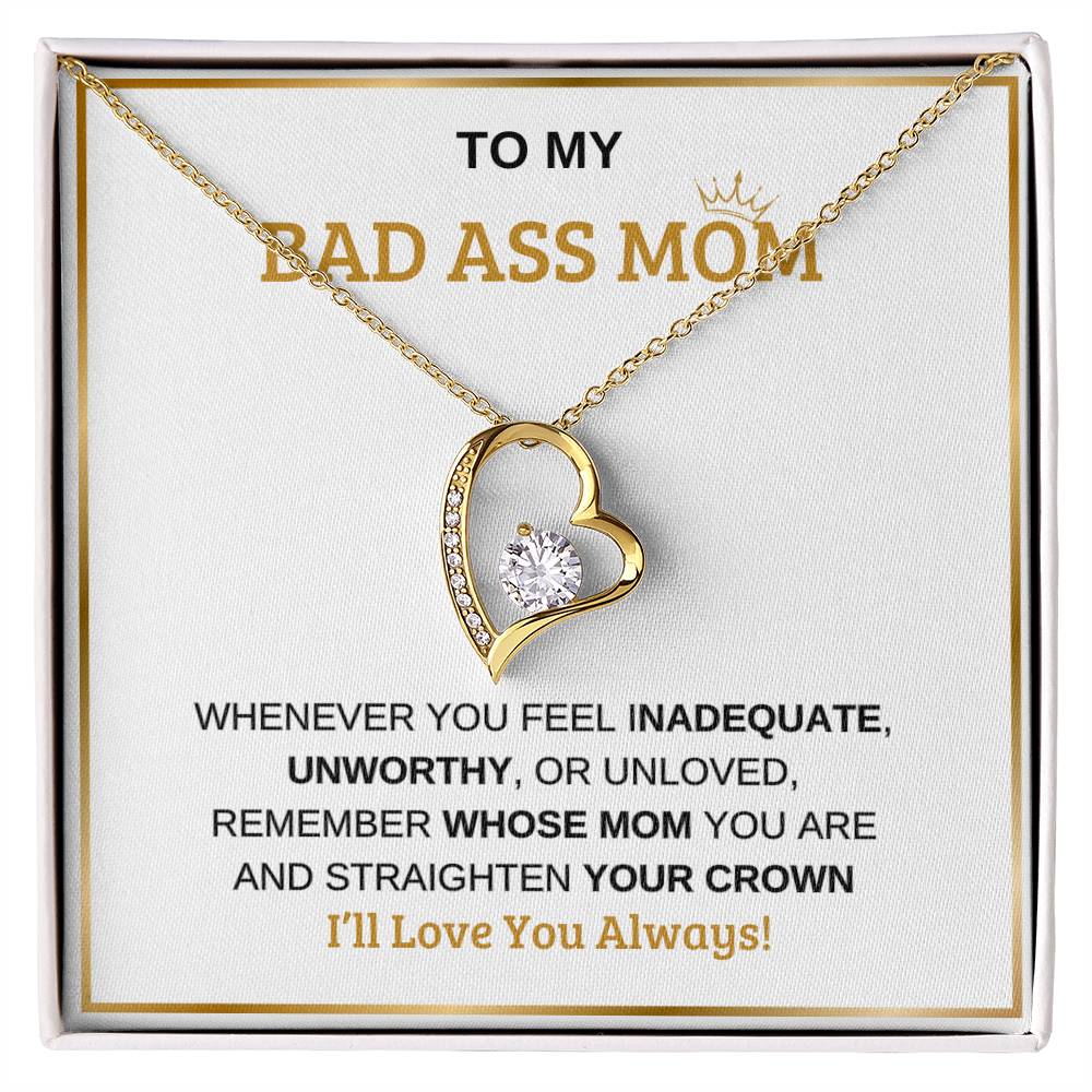 To My Bad Ass Mom | Forever Love Necklace | Mother's Day | For Mom