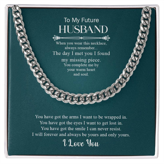 To My Future Husband | Cuban Link Chain | My Missing Piece