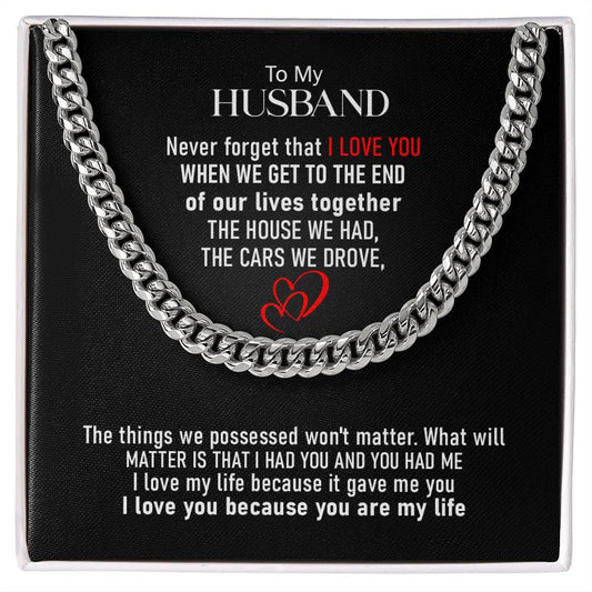 To My Husband | Cuban Link Chain | Life Gave Me You