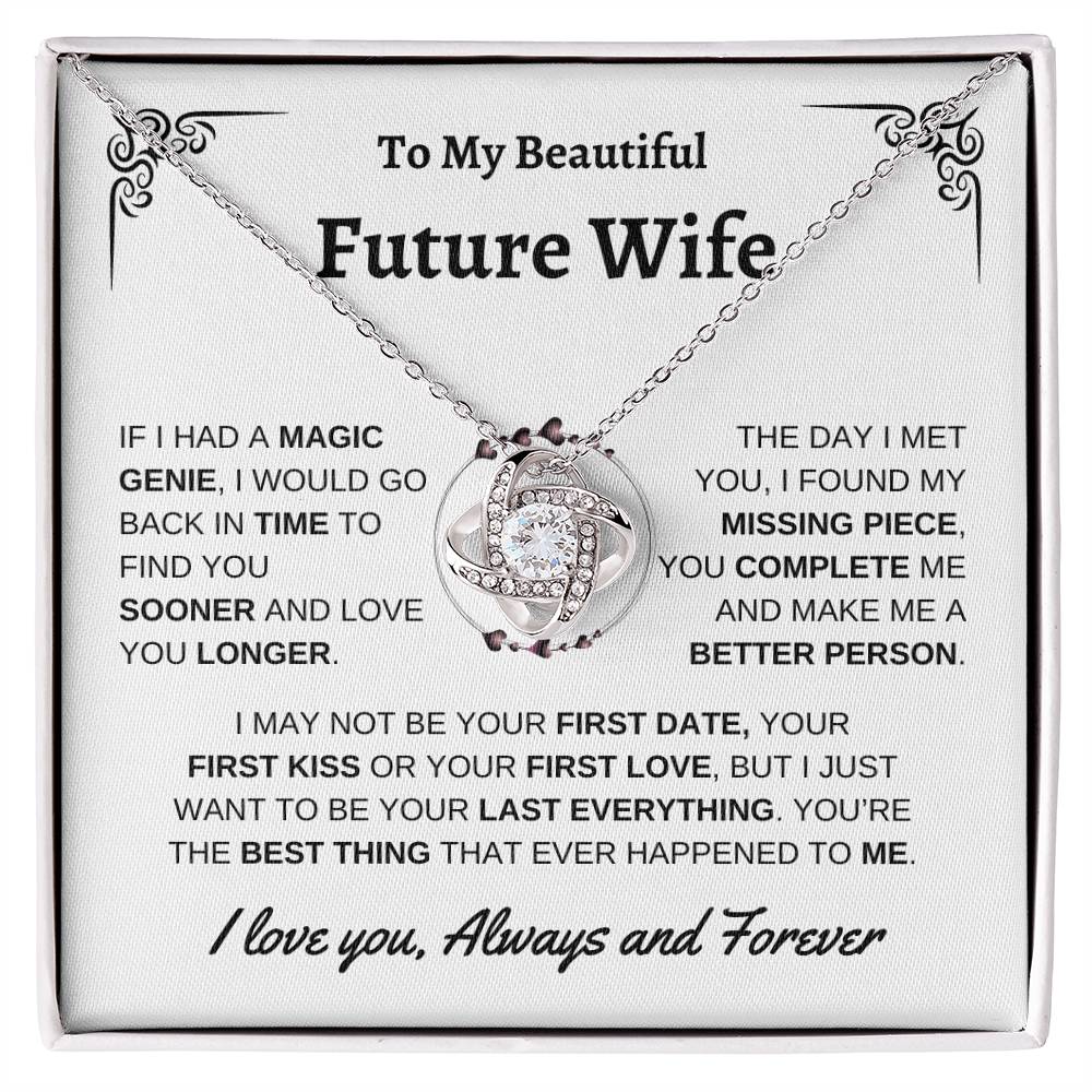 To My Beautiful Future Wife | Your First Kiss | Love Knot Necklace