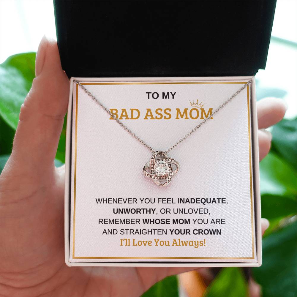 To My Bad Ass Mom | Love Knot Necklace | Mother's Day | Birthday