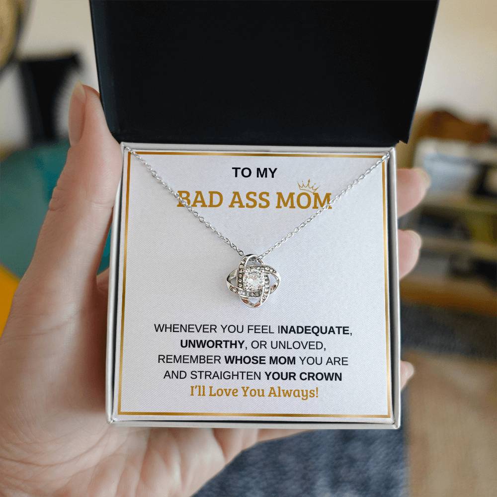 To My Bad Ass Mom | Love Knot Necklace | Mother's Day | Birthday