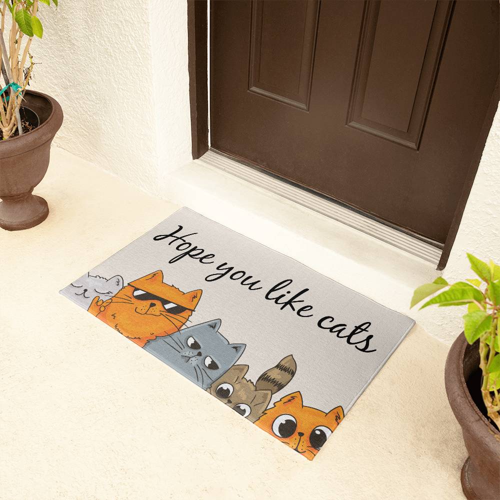 I Hope You Like Cats Door Mat