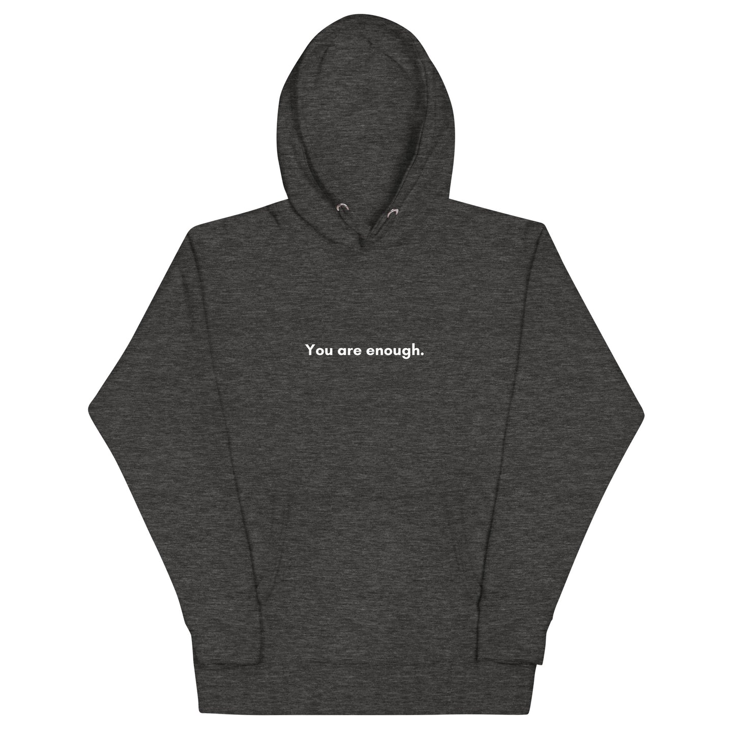 You are enough | Unisex Hoodie | White Letter